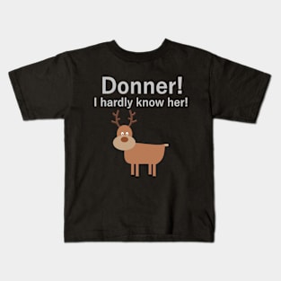 Donner! Kids T-Shirt